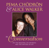 Pema_Chodron_and_Alice_Walker_in_Conversation