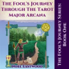 The_Fool_s_Journey_through_the_Tarot_Major_Arcana