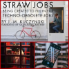 Straw_Jobs_Being_Created_to_Fill_in_for_Techno-obsolete_Jobs