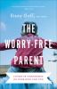 The_worry-free_parent