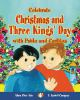 Celebrate_Christmas_and_Three_Kings__Day_with_Pablo_and_Carlitos