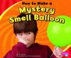 How_to_make_a_mystery_smell_balloon