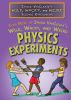 Even_more_of_Janice_Vancleave_s_wild__wacky__and_weird_physics_experiments