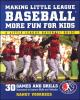 Making_little_league_baseball_more_fun_for_kids