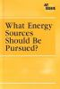 What_energy_sources_should_be_pursued_