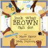 Look_what_brown_can_do_