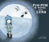 Pum_pum_hice_dan__o_a_la_luna