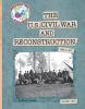 The_U_S__Civil_War_and_Reconstruction