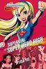 Supergirl at Super Hero High by Yee, Lisa