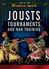 Jousts__tournaments__and_war_training