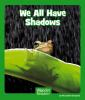 We_all_have_shadows