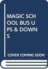 _The_magic_school_bus_ups_and_downs_