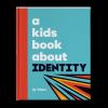 A_kids_book_about_identity