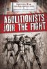 Abolitionists_join_the_fight