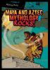 Maya_and_Aztec_mythology_rocks_