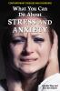 What_you_can_do_about_stress_and_anxiety