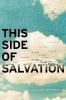 This_side_of_salvation
