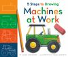 5_steps_to_drawing_machines_at_work