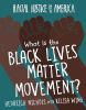What_is_the_Black_Lives_Matter_movement_