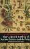 The_gods_and_symbols_of_ancient_Mexico_and_the_Maya
