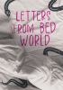 Letters_from_bed_world