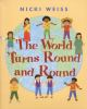 The_world_turns_round_and_round