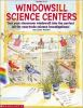 Windowsill_science_centers