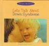 Let_s_talk_about_Down_syndrome