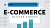 Ecommerce_Success_Stories