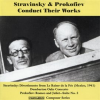 Stravinsky___Prokofiev_Conduct_Their_Works