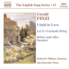 Finzi__I_Said_To_Love___Let_Us_Garlands_Bring___Before_And_After_Summer___english_Song__Vol__12_