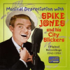 Jones__Spike__Musical_Depreciation_With_Spike_Jones__1942-1950_