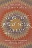 How_to_weed_your_attic