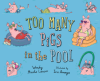 Too_Many_Pigs_in_the_Pool