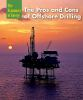 The_pros_and_cons_of_offshore_drilling