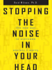 Stopping_the_Noise_in_Your_Head