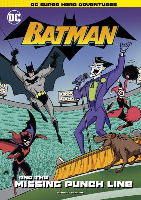 Batman and the missing punch line by Steele, Michael Anthony