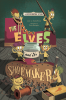 The Elves and the Shoemaker: A Grimm