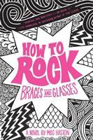 How_to_rock_braces_and_glasses