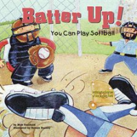 Batter_up__You_can_play_softball