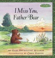 I miss you, Father Bear