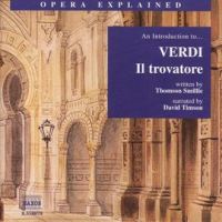Opera_Explained__Verdi_-_Il_Trovatore__smillie_