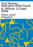 Oral_history_interview_with_David_K__Wilson