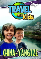 Travel_With_Kids_-_China_-_Yangtze