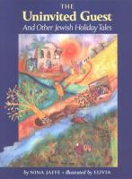 The_uninvited_guest_and_other_Jewish_holiday_tales