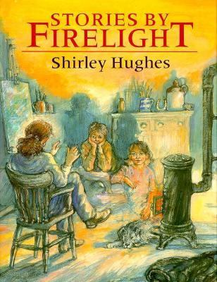 Stories by firelight by Hughes, Shirley