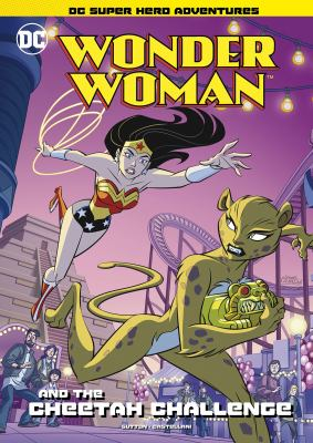 Wonder Woman and the Cheetah challenge by Sutton, Laurie
