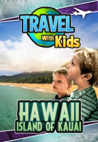 Travel_With_Kids_-_Hawaii_-_Island_Of_Kauai