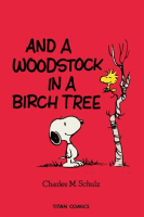 Peanuts__And_a_Woodstock_in_a_Birch_Tree