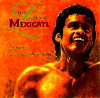 The_legend_of_Mexicatl